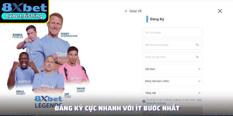 Đăng ký cực nhanh với ít bước nhất