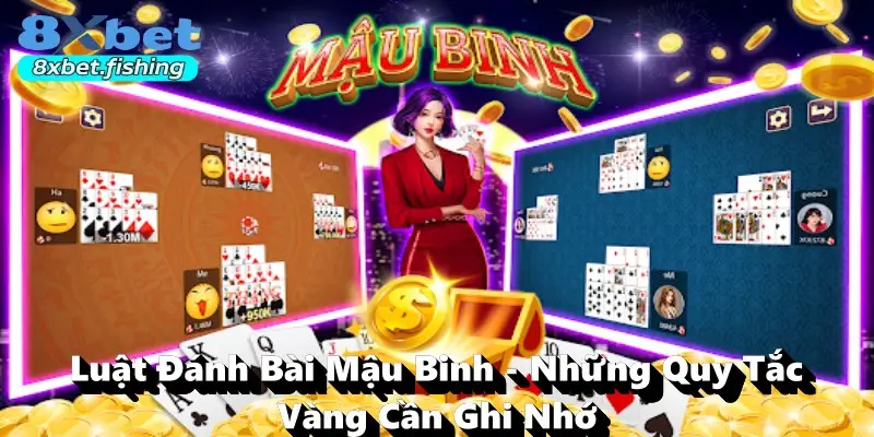 Luật Đánh Bài Mậu Binh - Những Quy Tắc Vàng Cần Ghi Nhớ